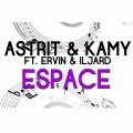 ervin、Astrit & Kamy、Iljard、Ervin、Kamy、Astrit - Espace