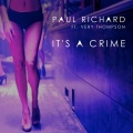 Paul Richard - It's a New Crime (Prima Intitolato: It's a Crime)(AntonyGreyRemix)
