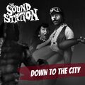 The Sound Station - Down To The City
