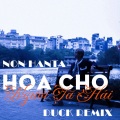 Non HanTa - Hoa Cho Người Hái (Explicit)