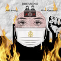 Josh Young、Mike Alexander - Dreaming (Explicit)