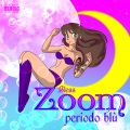 Bl3ss - ZOOM (Periodo blu)