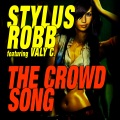 Stylus Robb - The Crowd Song
