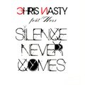 Chris Nasty - Silence Never Comes (Original Mix)