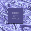 Headroom - city lights
