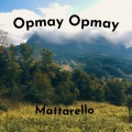 Mattarello - Opmay Opmay
