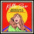 Believe In A Brighter Day (Rocco Rodamaal Remix)