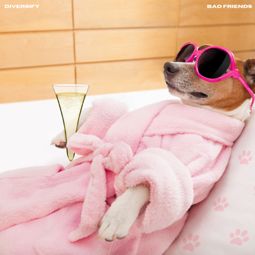 Lil Doge、Diversify - BAD FRIENDS