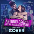 Que Me Busquen Por Dentro (Canción Original De La Película “El Cover”)