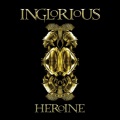 Inglorious - I Hate Myself for Loving You