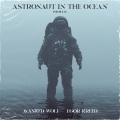 Astronaut In The Ocean (feat. Egor Kreed)(Remix)