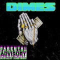 Dimes (feat. Mojo & Young Spade)(Explicit)