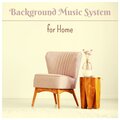 Background Music System for Home