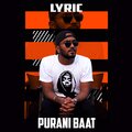 Lyric - Purani Baat