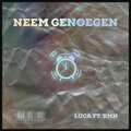 Rmn、LUCA - Neem Genoegen