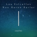 Las Estrellas Nos Harán Bailar