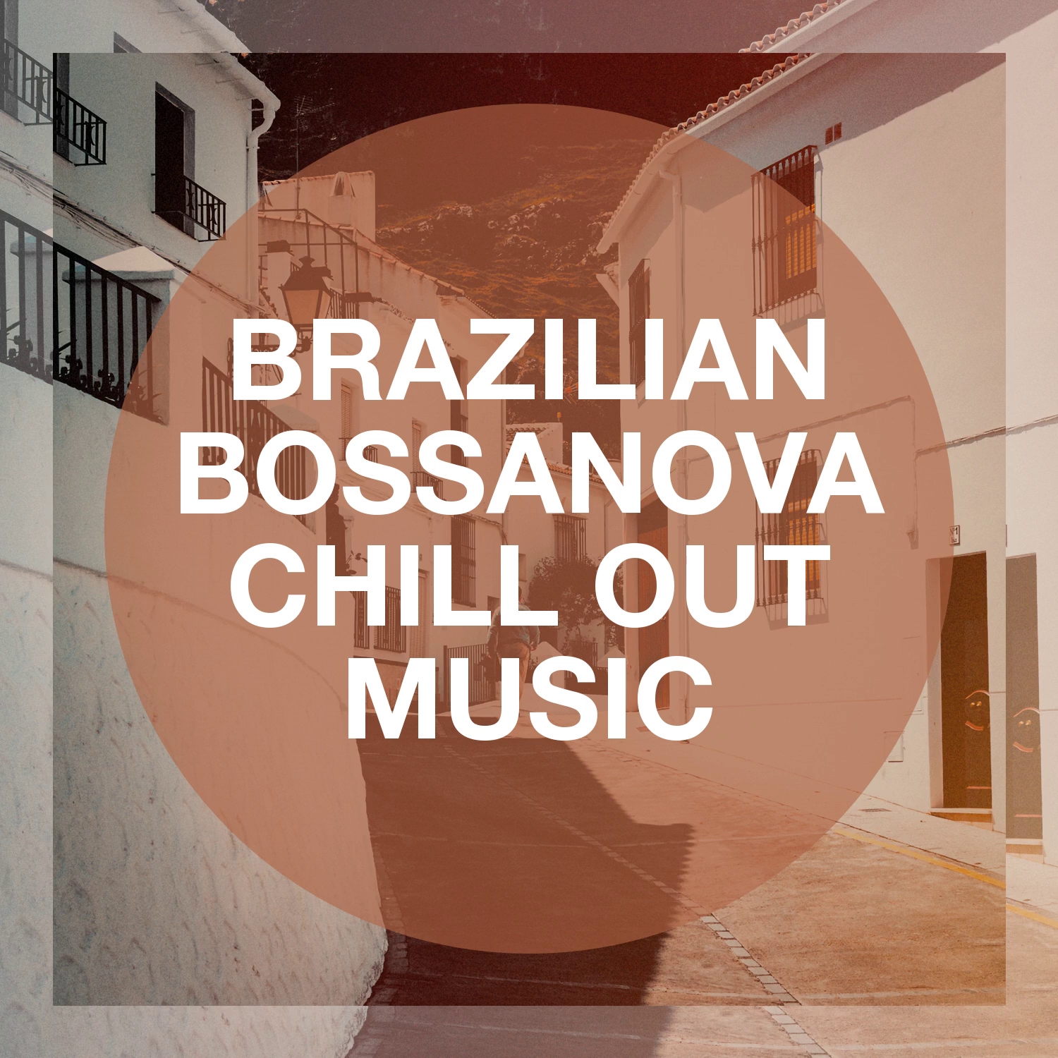 Brazilian Bossanova Chill Out Music