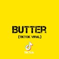 Dj Viral TikToker - Butter (Viral TikTok)