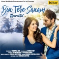 Vipin Sharma、Kashish Vohra、Bhoomi Trivedi、Bilal - Bin Tere Sanam