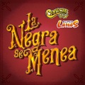 La Negra Se Menea