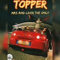 MAS、LiverTheOnly - Topper (Explicit)