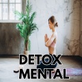 Sonido Relajante - Detox mental