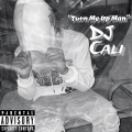 Dj - Cali (Explicit)