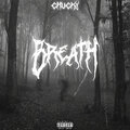 Chucky - Breath (Explicit)