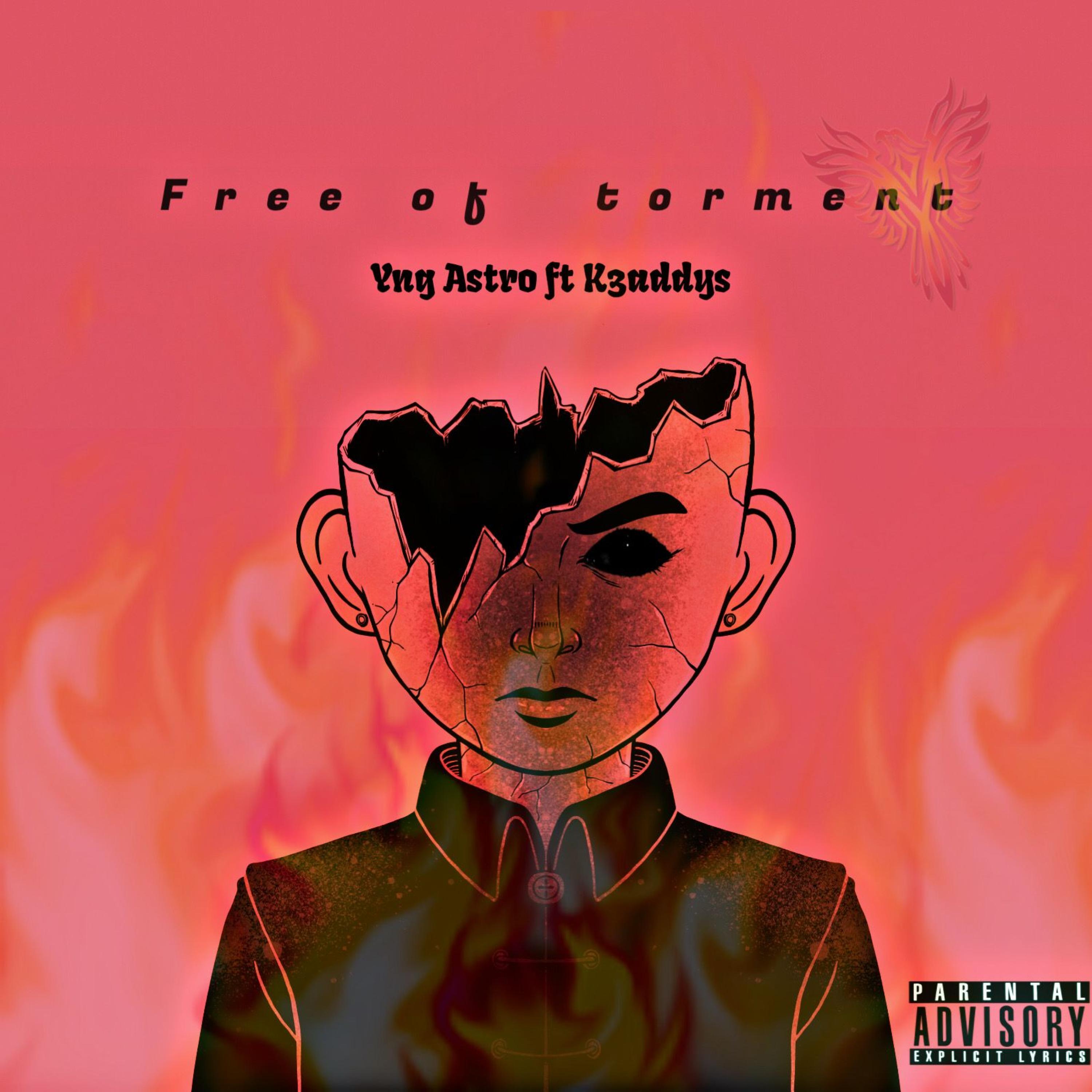 K3addys、YNG Astro - Free of torement (feat. Yng Astro)(Explicit)