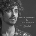 Mark Eliyahu、Cem Adrian - Derinlerde