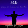 ACR、Hofmark Five - If You Love Somebody Set Them Free (HofmarkFiveRemix)