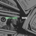 MAINE - Hustle Dance (Explicit)