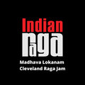 Jaidev Sharma、Srihan Anand、Laya Raghav、Pooja Vallampati、Sweta Balaji、Swati Tirunal、Lalit Subramaniam、Raghav Kasibathla、Nithya Kasibathla、Indianraga - Madhava Lokanam - Cleveland Raga Jam - Jonpuri - adi Talam