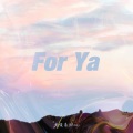 给你呀（别名：for ya）