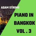 Piano in Bangkok, Vol. 3
