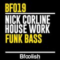 Nick Corline House Work - Funk Bass