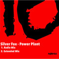 silver fox、Silverfox - Power Plant (Extended Mix)