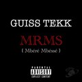 MRMS (Mbéré Mbéssé) [Explicit]