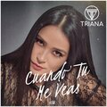 Triana、Israel Dasis - Cuando Tu Me Veas