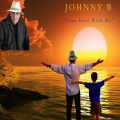 Johnny B - You're Here with Me