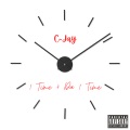 C-Jay - 1 Time 4 Da 1 Time (Explicit)