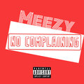 No Complaining (Explicit)