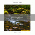 Fresh Water Sounds - Clear Stream Tunes for Perfect Nap