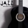 Jazz Night Guitar Session 2021
