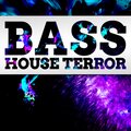 Electronic - Bass House Terror
