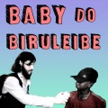 AtilaKw、Diogo Defante - Baby Do Biruleibe (feat. Diogo Defante)(Explicit)