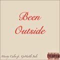 Been Outside (feat. GoHustle Sale) [Explicit]