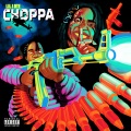 Choppa (Explicit)