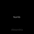 Alexandria - Numb