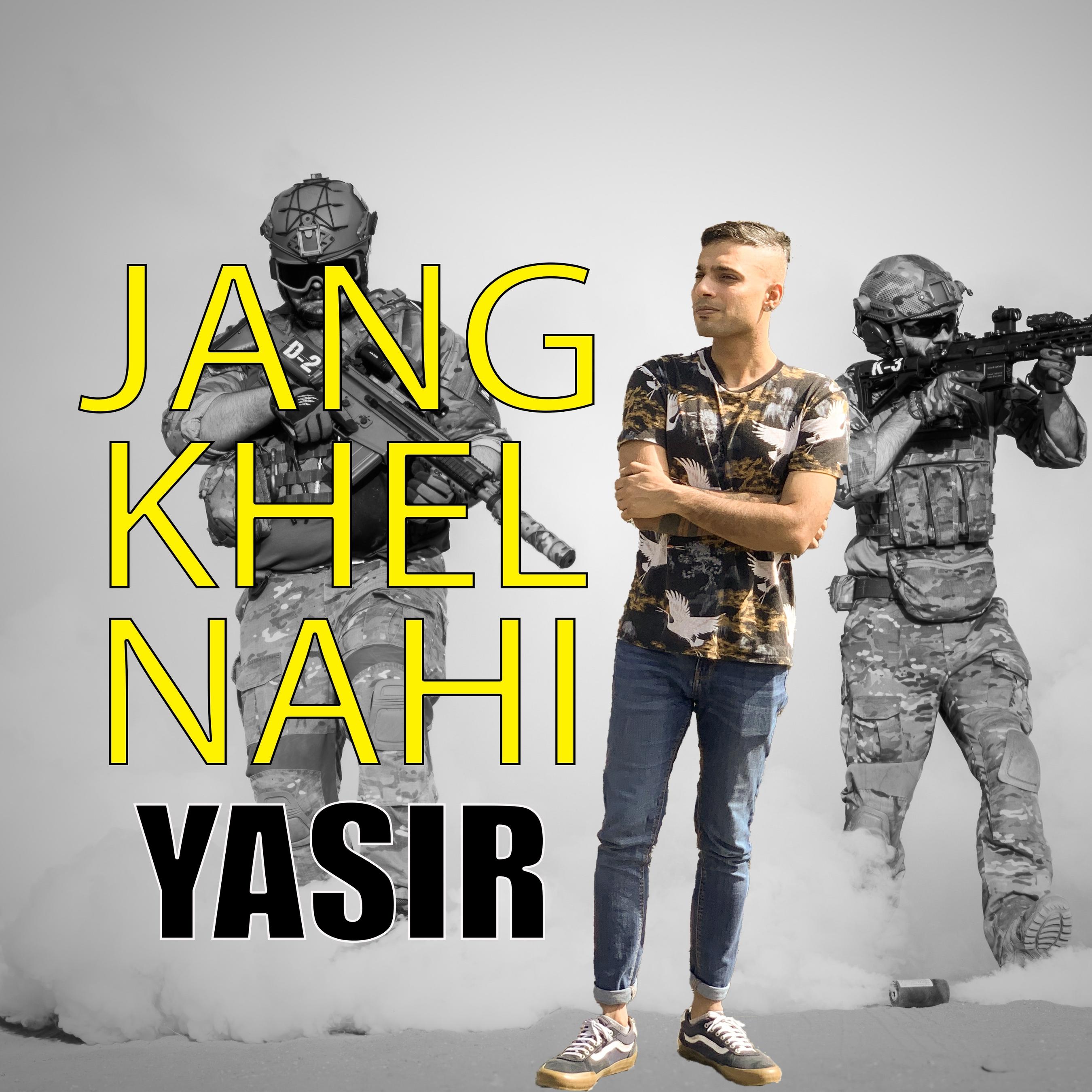 Yasir - Jang Khel Nahi